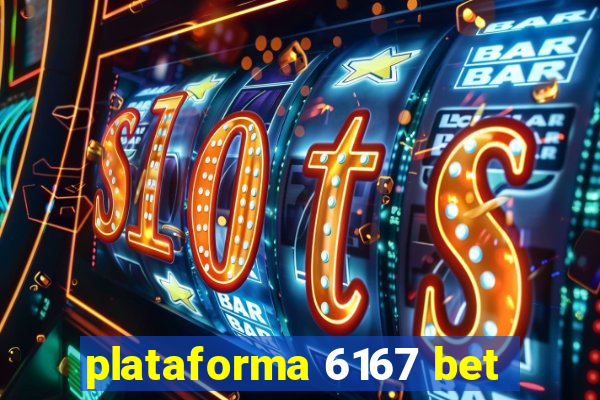 plataforma 6167 bet